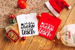 Teacher Christmas Shirts - D8 - Combo